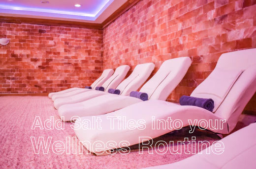 Incorporate_Pink_Salt_Tiles_into_Your_Wellness_Routine