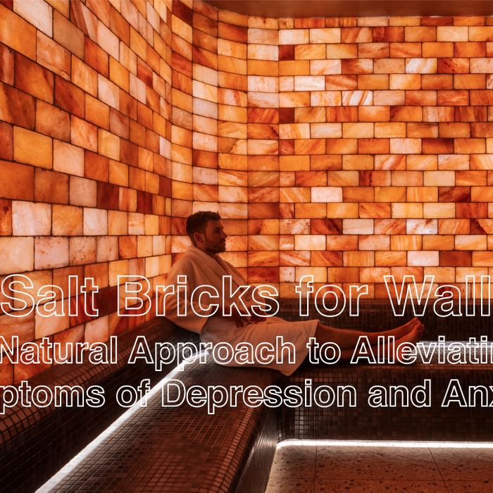Salt Bricks for Wall: A Natural Approach to Alleviating Symptoms of Depression and Anxiety